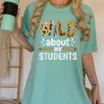 Wild About My Students School Teachers And Students Women's Comfort Colors T-Shirt Chalky Mint Wild About My Students School Teachers And Students Women's Comfort Colors T-Shirt Chalky Mint