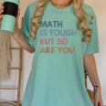 Women Math Is Tough But So Are You Math Teacher Mathematics Women's Comfort Colors T-Shirt Chalky Mint Women Math Is Tough But So Are You Math Teacher Mathematics Women's Comfort Colors T-Shirt Chalky Mint