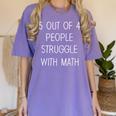 5 Out Of 4 People Struggle With Math Math Teachers Women's Comfort Colors T-Shirt Violet 5 Out Of 4 People Struggle With Math Math Teachers Women's Comfort Colors T-Shirt Violet