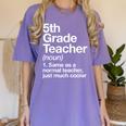 5th Grade Teacher Definition Back To School First Day Women's Comfort Colors T-Shirt Violet 5th Grade Teacher Definition Back To School First Day Women's Comfort Colors T-Shirt Violet