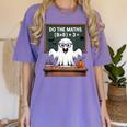 67 Teacher Halloween Ghost Six Seven Meme Do The Maths Women's Comfort Colors T-Shirt Violet