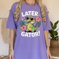 Alligator Later Gator Teacher Summer Last Day Fun Women's Comfort Colors T-Shirt Violet Alligator Later Gator Teacher Summer Last Day Fun Women's Comfort Colors T-Shirt Violet