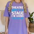 Theater Teacher Drama Teacher Theater Nerd Actor Men Women Kids Women's Comfort Colors T-Shirt Violet Theater Teacher Drama Teacher Theater Nerd Actor Men Women Kids Women's Comfort Colors T-Shirt Violet
