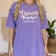 Theatre Teacher Back To School Essential Must Have Women's Comfort Colors T-Shirt Violet Theatre Teacher Back To School Essential Must Have Women's Comfort Colors T-Shirt Violet