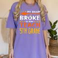 My Broom Broke So Now I Teach 5th Grade Halloween Teacher Women's Comfort Colors T-Shirt Violet My Broom Broke So Now I Teach 5th Grade Halloween Teacher Women's Comfort Colors T-Shirt Violet