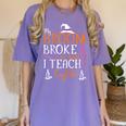 My Broom Broke So Now I Teach English English Teacher Witch Women's Comfort Colors T-Shirt Violet My Broom Broke So Now I Teach English English Teacher Witch Women's Comfort Colors T-Shirt Violet