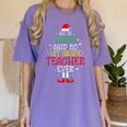 All Is Calm Said No 1st Grade Teacher Ever Christmas Teacher Women's Comfort Colors T-Shirt Violet