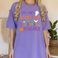 You Cant Scare Me Im A Preschool Teacher Women's Comfort Colors T-Shirt Violet You Cant Scare Me Im A Preschool Teacher Women's Comfort Colors T-Shirt Violet