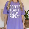 Coffee Teach Sleep Repeat Shirt Coffee Men Women Teacher Women's Comfort Colors T-Shirt Violet