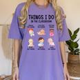 Daycare Preschool Infant Teacher Thing I Do In The Classroom Women's Comfort Colors T-Shirt Violet Daycare Preschool Infant Teacher Thing I Do In The Classroom Women's Comfort Colors T-Shirt Violet