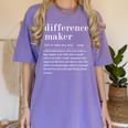 Difference Maker Definition Best Friend Teacher Life Women's Comfort Colors T-Shirt Violet Difference Maker Definition Best Friend Teacher Life Women's Comfort Colors T-Shirt Violet