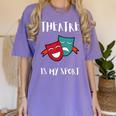 Drama Teacher For Theatre And Performing Arts Women's Comfort Colors T-Shirt Violet Drama Teacher For Theatre And Performing Arts Women's Comfort Colors T-Shirt Violet