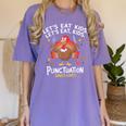 Lets Eat Kids Punctuation Saves Lives Thanksgiving Teacher Women's Comfort Colors T-Shirt Violet