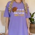 Lets Eat Kids Punctuation Turkey Thanksgiving Teacher Women's Comfort Colors T-Shirt Violet Lets Eat Kids Punctuation Turkey Thanksgiving Teacher Women's Comfort Colors T-Shirt Violet