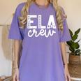 English Language Art Teacher Crew ELA Squad English Teacher Women's Comfort Colors T-Shirt Violet English Language Art Teacher Crew ELA Squad English Teacher Women's Comfort Colors T-Shirt Violet