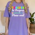 Future Teacher Cool Teacher In Progress Please Wait Women's Comfort Colors T-Shirt Violet