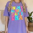 In My Glowing Teacher Era Groovy Colorful Bright Women's Comfort Colors T-Shirt Violet In My Glowing Teacher Era Groovy Colorful Bright Women's Comfort Colors T-Shirt Violet