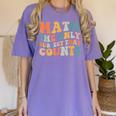 Groovy Math Is The Only Subject That Counts Math Teacher For Men Women Girls Kids Women's Comfort Colors T-Shirt Violet
