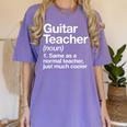Guitar Teacher Definition Musician Music Men Women Girls Kids Women's Comfort Colors T-Shirt Violet