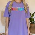 Happy Fri Yay Teacher Friday Women's Comfort Colors T-Shirt Violet Happy Fri Yay Teacher Friday Women's Comfort Colors T-Shirt Violet