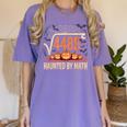 Haunted By Math 67 Meme Math Teacher Square Root 4489 Women's Comfort Colors T-Shirt Violet