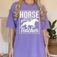 Horse Riding Teacher Rider Lover Equestrian Men Women Kids Women's Comfort Colors T-Shirt Violet Horse Riding Teacher Rider Lover Equestrian Men Women Kids Women's Comfort Colors T-Shirt Violet