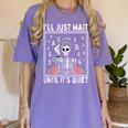 I'Ll Just Wait Until It's Quiet Skeleton Coffee Teacher Women's Comfort Colors T-Shirt Violet