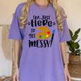 I'm Just Here To Get Messy Art Teacher Artist Painting Women's Comfort Colors T-Shirt Violet