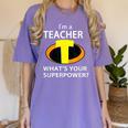 I'm a Teacher What's Your Superpower Teacher Women's Comfort Colors T-Shirt Violet I'm a Teacher What's Your Superpower Teacher Women's Comfort Colors T-Shirt Violet