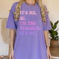 It's Me Hi I'm The TEACHER It's Me Teacher Educator Women's Comfort Colors T-Shirt Violet It's Me Hi I'm The TEACHER It's Me Teacher Educator Women's Comfort Colors T-Shirt Violet