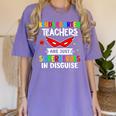 Kindergarten Teachers Are Just Superheroes In Disguise Women's Comfort Colors T-Shirt Violet Kindergarten Teachers Are Just Superheroes In Disguise Women's Comfort Colors T-Shirt Violet