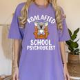 Koalafied School Psychologist Koala Lover Psychology Teacher Women's Comfort Colors T-Shirt Violet Koalafied School Psychologist Koala Lover Psychology Teacher Women's Comfort Colors T-Shirt Violet