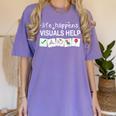 Life Happens Visuals Help Special Education Teacher Aide Women's Comfort Colors T-Shirt Violet Life Happens Visuals Help Special Education Teacher Aide Women's Comfort Colors T-Shirt Violet