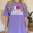 I Love Late Homework Excuses Sarcastic Teacher Lie For Men Women Women's Comfort Colors T-Shirt Violet