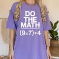 Do The Math Equation Thanksgiving Teacher 67 Six Seven 6 7 Women's Comfort Colors T-Shirt Violet Do The Math Equation Thanksgiving Teacher 67 Six Seven 6 7 Women's Comfort Colors T-Shirt Violet