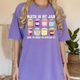Math Is My Jam And Im Here To Spread It Math Teacher Women's Comfort Colors T-Shirt Violet