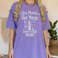 Do Math Not Magic Math Teacher Halloween Cat Witch Women's Comfort Colors T-Shirt Violet Do Math Not Magic Math Teacher Halloween Cat Witch Women's Comfort Colors T-Shirt Violet