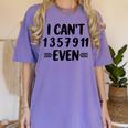 Math Teacher Can't Even Appreciation Science Day Women's Comfort Colors T-Shirt Violet Math Teacher Can't Even Appreciation Science Day Women's Comfort Colors T-Shirt Violet
