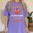 Math Teacher Halloween Quote I'm Scary All Year Long Men Women Women's Comfort Colors T-Shirt Violet
