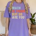 Math Teacher Quote Math Is Tough But So Are You Women's Comfort Colors T-Shirt Violet Math Teacher Quote Math Is Tough But So Are You Women's Comfort Colors T-Shirt Violet