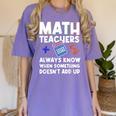 Mathematics Teachers Math Teacher For Men Women Women's Comfort Colors T-Shirt Violet Mathematics Teachers Math Teacher For Men Women Women's Comfort Colors T-Shirt Violet