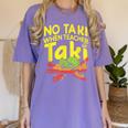 No Taki When Teacher Taki Teacher Pun Humor Women's Comfort Colors T-Shirt Violet No Taki When Teacher Taki Teacher Pun Humor Women's Comfort Colors T-Shirt Violet