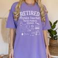 Not My Problems Anymore Retired Physics Teacher Women's Comfort Colors T-Shirt Violet