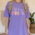 Oh Hey Pre K Student Teacher Happy First Day Back To School Women's Comfort Colors T-Shirt Violet