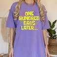 One Hundred Days Later 100th Day Of School Teacher Student Women's Comfort Colors T-Shirt Violet