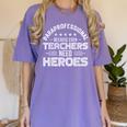 Paraprofessional Because Even Teachers Need Heroes Women's Comfort Colors T-Shirt Violet Paraprofessional Because Even Teachers Need Heroes Women's Comfort Colors T-Shirt Violet