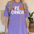 PE Gym Teacher Quotes School Class Instructor And Coach Women's Comfort Colors T-Shirt Violet PE Gym Teacher Quotes School Class Instructor And Coach Women's Comfort Colors T-Shirt Violet