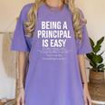 Being A Principal Is Easy School Principal Teacher Life Women's Comfort Colors T-Shirt Violet