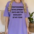 Professional Development Days Teacher Lie Party Women's Comfort Colors T-Shirt Violet Professional Development Days Teacher Lie Party Women's Comfort Colors T-Shirt Violet