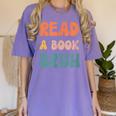 Read A Book Bruh English Teacher Reading Literature Women's Comfort Colors T-Shirt Violet Read A Book Bruh English Teacher Reading Literature Women's Comfort Colors T-Shirt Violet